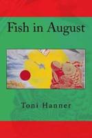 Fish in August