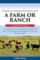 Financial Strategies for Selling a Farm or Ranch