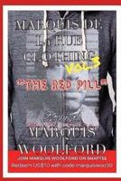 Marquis De La Rue Clothing Vol.3 The Red Pill