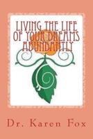 Living the Life of Your Dreams Abundantly