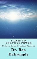 8 Days to Creative Power