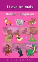 I Love Animals Italian - Bulgarian