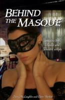 Behind the Masque