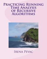 Practicing Running Time Analysis of Recursive Algorithms