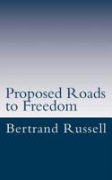 Proposed Roads to Freedom