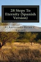 28 Steps to Eternity (Spanish Version)