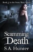 Scamming Death