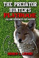 The Predator Hunter's Playbook