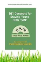 101 Concepts for Staying Young With FAN