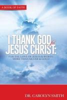 I Thank God for Jesus Christ
