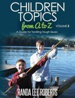 Children Topics from A to Z - Volume 3