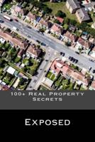 100+ Real Property Secrets