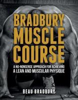 Bradbury Muscle Course