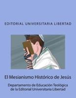 El Mesianismo Historico De Jesus