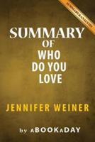 Summary of Who Do You Love