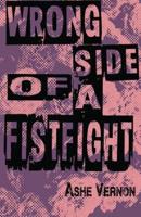 Wrong Side of a Fistfight