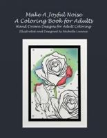 Make A Joyful Noise Adult Coloring Book