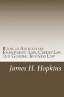 Book of Articles on Employment Law, Credit Law and General Business Law