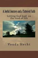 A Joyful Journey and a Tattered Faith