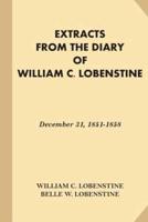 Extracts from the Diary of William C. Lobenstine