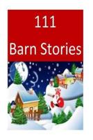 111 Barn Stories