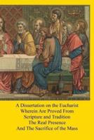 A Dissertation on the Eucharist