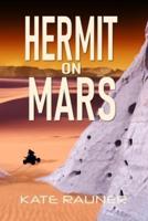 Hermit on Mars: Mars Colonization Book 3