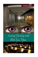 Leaving Teaching With Both Eyes Open, Volume Two