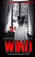 Innocence in the Wind the Lakeshia Ramsey Story