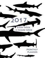 2017 Every Week Is Shark Week Monthly Planner