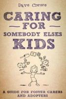 Caring for Somebody Else's Kids