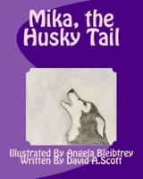 Mika, the Husky Tail