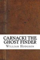 Carnacki the Ghost Finder