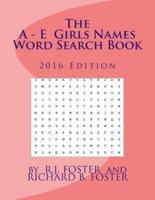 The A-E Girls Names Word Search Book