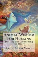 Animal Wisdom for Humans