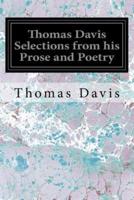 Thomas Davis Selections from His Prose and Poetry