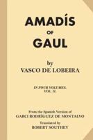 Amadis of Gaul (Volume 2 of 4)
