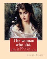 The Woman Who Did. By