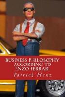 Business Philosophy According to Enzo Ferrari