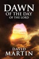 Dawn of the Day of the Lord
