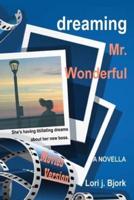 Dreaming Mr. Wonderful - Movies Version