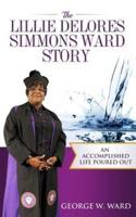 The Lillie Delores Simmons Ward Story
