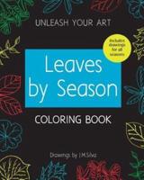 Unleash Your Art Leaves by Season Coloring Book