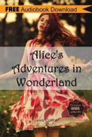Alice's Adventures in Wonderland: Includes Digital MP3 Audiobook Inside (Classic Book Collection)