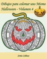 Dibujos Para Colorear Uno Mismo - Halloween - Volumen 4