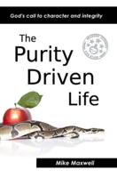 The Purity Driven Life