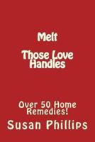 Melt Those Love Handles