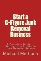 Start a 6-Figure Junk Removal Business