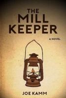 The Mill Keeper