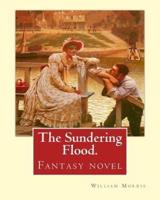 The Sundering Flood. By
